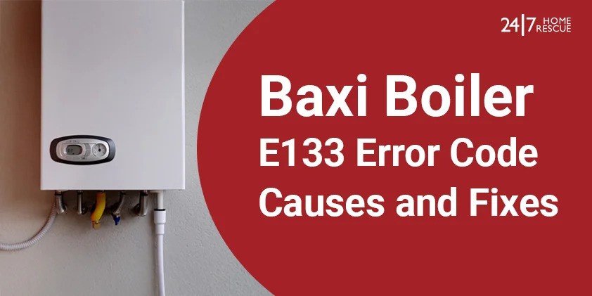 Baxi Boiler E133 Boiler Error code displayed with an image of a boiler