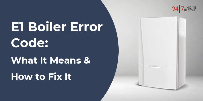 e1 boiler error code explanation and fix guide