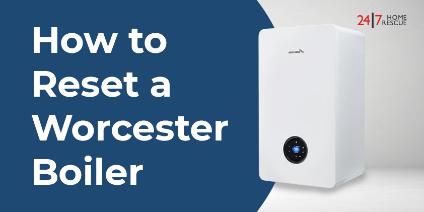 Learn how to reset a Worcester boiler in seconds and restore your heating