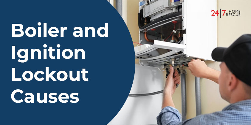 Boiler Lockout and Ignition Lockout Causes Guide